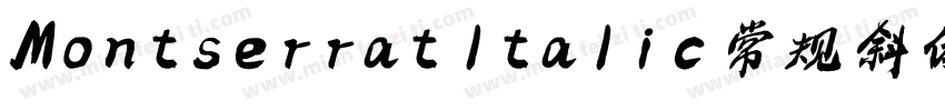 Montserrat ltalic 常规斜体字体转换